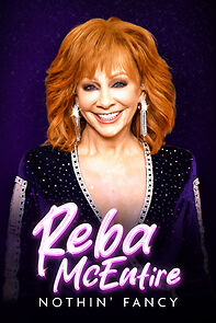 Watch Reba McEntire: Nothin' Fancy