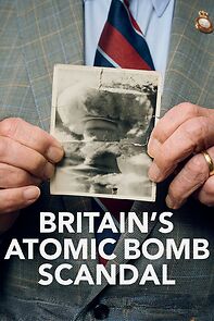 Watch Britain's Atomic Bomb Scandal (TV Special 2024)