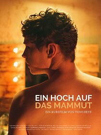 Watch Ein Hoch auf das Mammut (Here's to the Mammoth) (Short 2020)