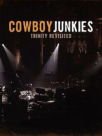 Watch Cowboy Junkies: Trinity Revisited