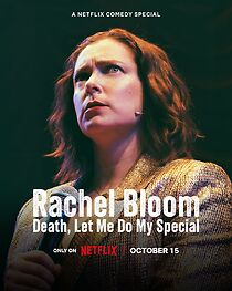 Watch Rachel Bloom: Death, Let Me Do My Special