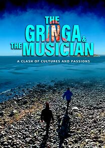 Watch The Gringa & the Musician