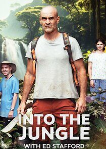 Watch Into the Jungle with Ed Stafford