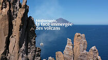 Watch Méditerranée : la face immergée des volcans