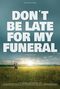 Watch Don't be late for my funeral