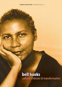 Watch Bell Hooks: Cultural Criticism and Transformation