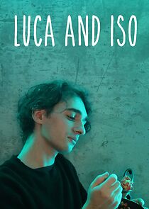 Watch Luca and Iso (Short 2020)