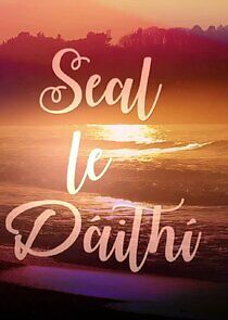 Watch Seal le Dáithí