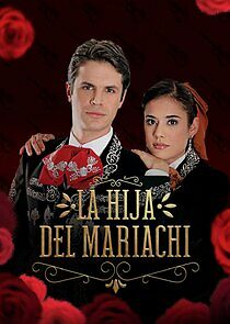 Watch La hija del mariachi