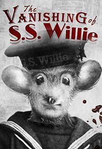 Watch The Vanishing of S.S. Willie (Short 2024)