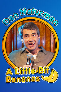 Watch Dan Naturman: A Little Bit Bananas (TV Special 2024)