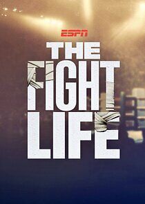 Watch The Fight Life