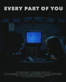 Watch Every Part of You (Short 2023)