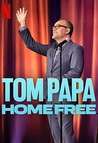 Watch Tom Papa: Home Free