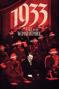 Watch 1933: The Fall of Weimar Republic