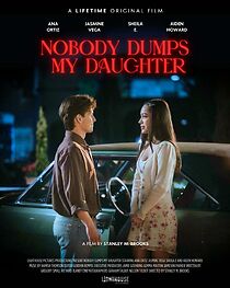 Watch Nobody Dumps My Daughter