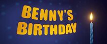 Watch Benny's Birthday (Short 2024)