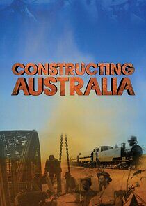 Watch Constructing Australia