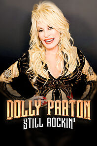 Watch Dolly Parton: Still Rockin'