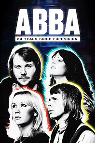 Watch Abba: 50 Years Since Eurovision