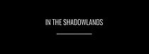 Watch In the Shadowlands (Short 2024)