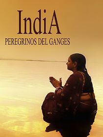 Watch India, los peregrinos del Ganges