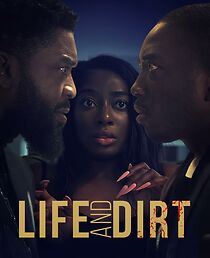 Watch Life and Dirt