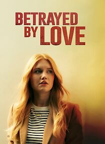 Watch Betrayed by Love