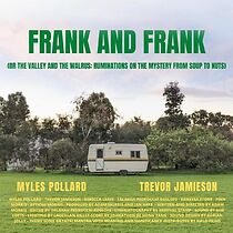 Watch Frank and Frank (or the Valley and the Walrus: Ruminations on the Mystery from Soup to Nuts)