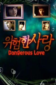 Watch Dangerous Love