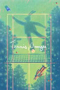 Watch Tennis, Oranges (Short 2024)