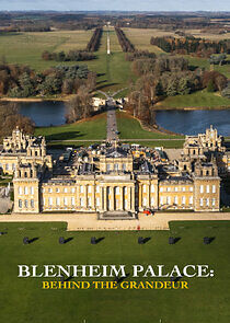 Watch Blenheim Palace: Behind the Grandeur