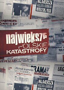 Watch Największe polskie katastrofy