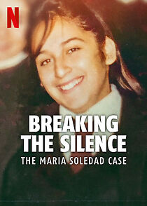 Watch Breaking the Silence: The Maria Soledad Case