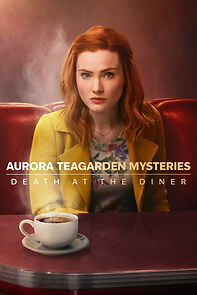 Watch Aurora Teagarden Mysteries: Death at the Diner