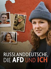 Watch Russlanddeutsche, die AfD und ich