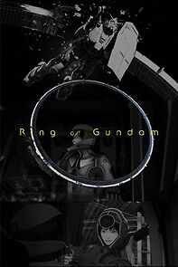 Watch Ring of Gundam (Short 2009)