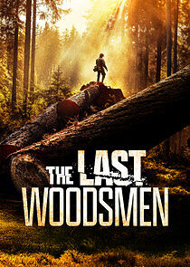 Watch The Last Woodsmen