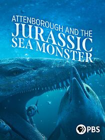 Watch Attenborough and the Jurassic Sea Monster