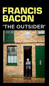 Watch Francis Bacon: The Outsider