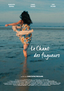 Watch Le Chant des fugueurs