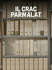 Watch Il crac Parmalat