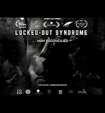 Watch LOCKEDOUT SYNDROME (non réconciliés) (Short 2024)