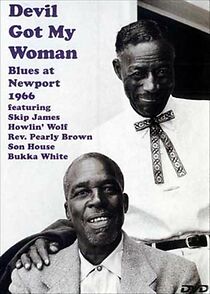 Watch Devil Got My Woman: Blues at Newport 1966