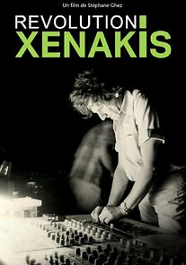 Watch Xenakis révolution: Le bâtisseur du son