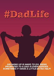 Watch #DadLife (Short 2024)