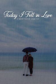 Watch Today I Fell in Love (Short 2025)