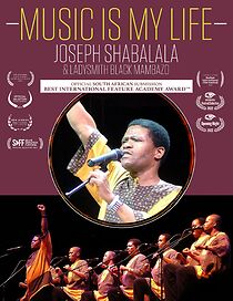 Watch Music Is My Life - Joseph Shabalala and Ladysmith Black Mambazo