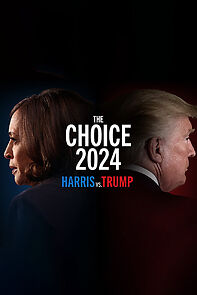 Watch The Choice 2024: Harris vs. Trump