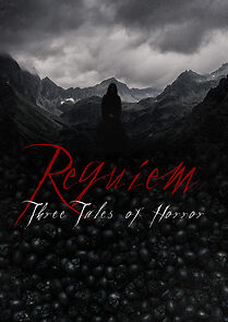 Watch Requiem: Three Tales of Horror